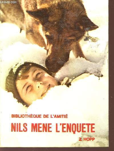 NILS MENE L'ENQUETE - BIBLIOTHEQUE DE L'AMITIE.