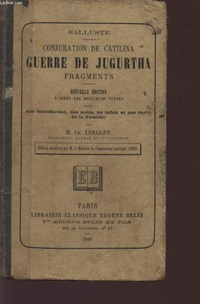 GUERRE DE JUGURTHA - FRAGMENTS / CONJURATION DE CATILINA.