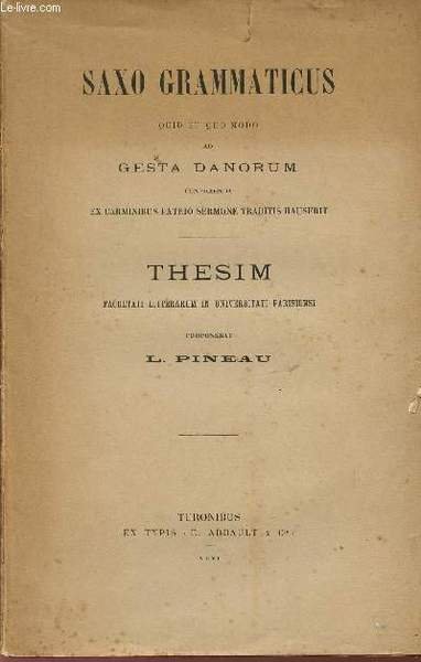 SAXO GRAMMATICUS / QUID ET QUO MODO AD GESTA DANORUM …