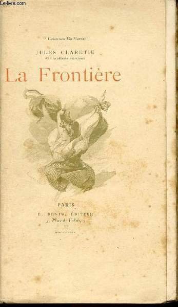 LA FRONTIERE / COLLECTION "GUILLAUME".