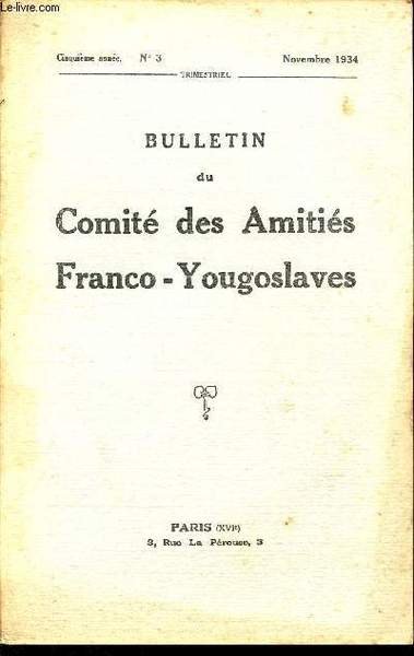 BULLETIN DU COMITE DES AMITIES FRANCO-YOUGOSLAVES / CINQUIEME ANNEE - … | Immagine principale