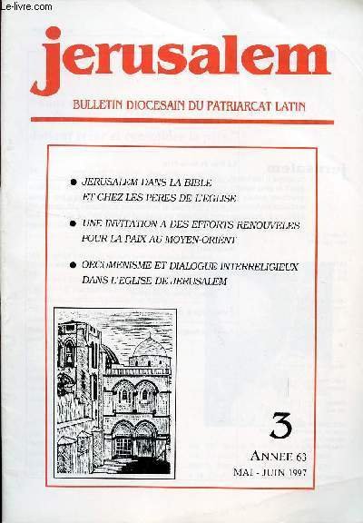 JERUSALEM / BULLETIN DIOCESAIN DU PATRIARCAT LATIN / N�3 - ANNEE 63 - MAI - JUIN 1997.