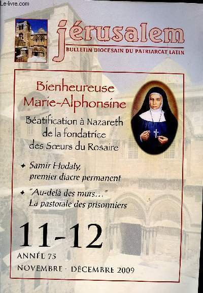 JERUSALEM / BULLETIN DIOCESAIN DU PATRIARCAT LATIN / N�11 - 12 / ANNEE 75 / NOVEMBRE - DECEMBER 2009.