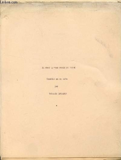 IL FAUT QU*'UNE PORTE SE FERME / COMEDIE EN UN …