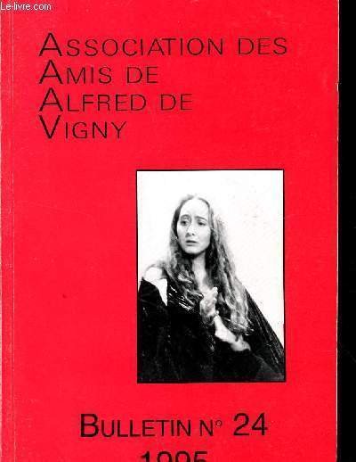ASSOCIATION DES AMIS D'ALFRED DE VIGNY / BULLETIN N° 24 …