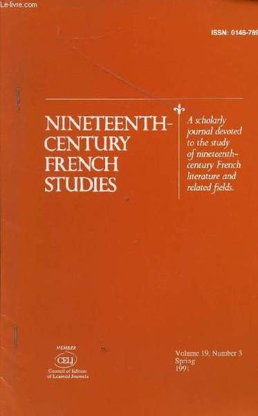 NINETEENTH-CENTURY FRENCH STUDIES / VOLUME 19 - N�3 - PRINTEMPS …