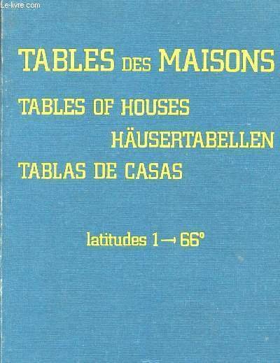 TABLES DES MAISONS - TABLES OF HOUSES - H�USERTABELLEN - …