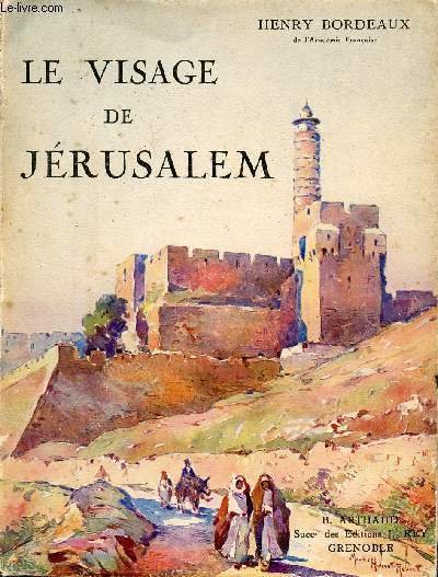 LE VISAGE DE JERUSALEM / COLLECTION "LES BEAUX ARTS".