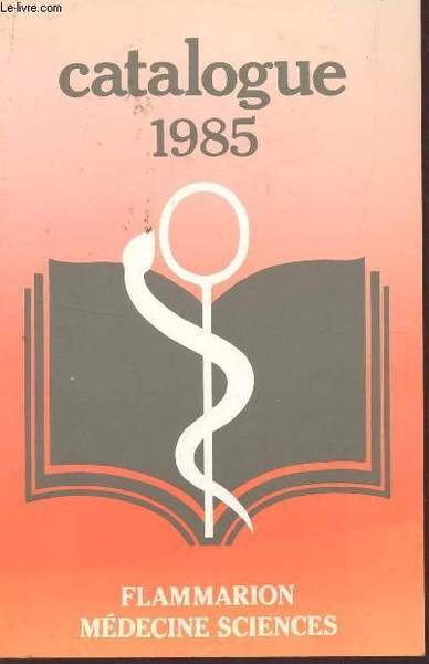 CATALOGUE FLAMMARION MEDECINE 1985.