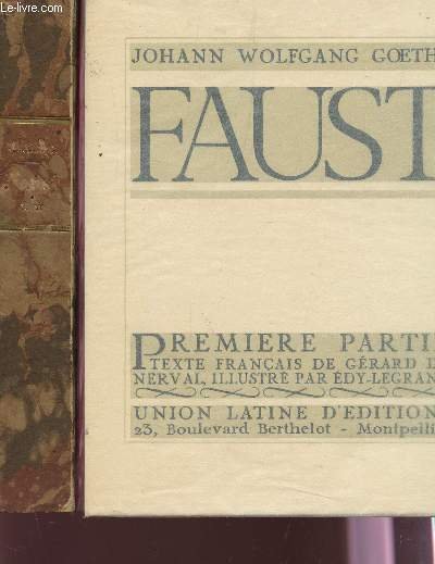 JOHANN WOLFGANG GOETHE FAUST / EN 2 VOLUMES (PREMIERE ET DEUXIEME PARTIES).