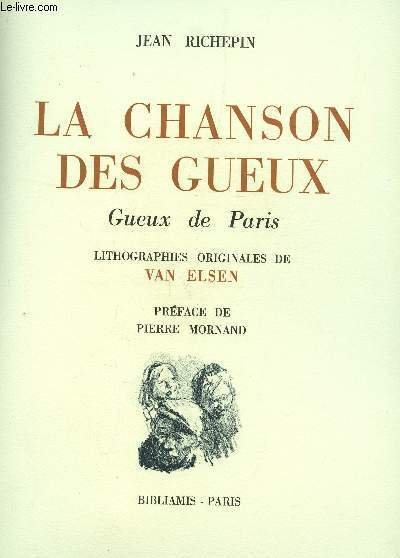 LA CHANSON DES GUEUX - EN 3 VOLUMES : GUEUX …