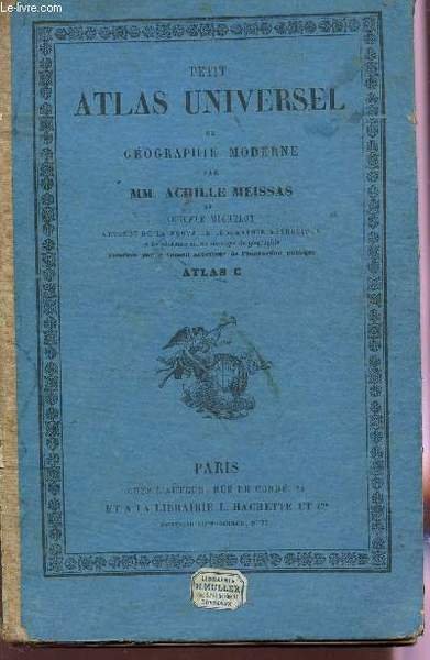 PETIT ATLAS UNIVERSEL DE GEOGRAPHIE MODERNE.