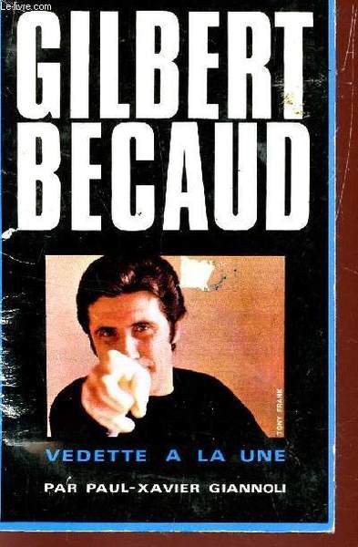 GILERT BECAUD - SEUL SUR SON ETOILE / VEDETTE A … | Immagine principale
