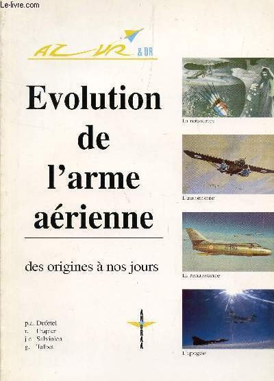 AZUR ET OR : EVOLUTION DE L'ARME AERIENNE - DES … | Immagine principale