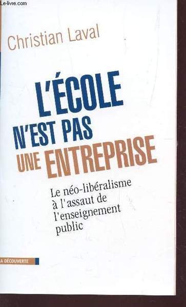 L'�COLE N'EST PAS UNE ENTREPRISE - LE NEOLIBERALISME A L'ASSAUT … | Immagine principale