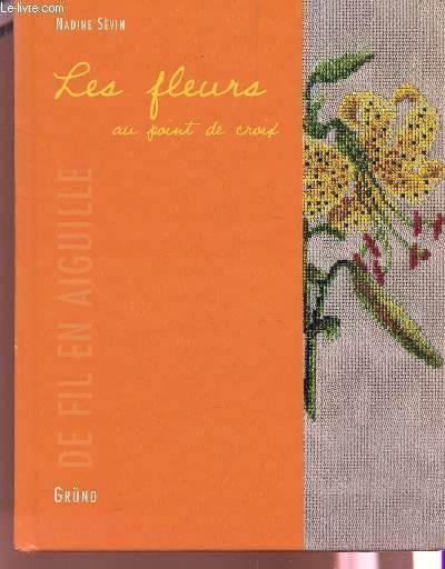 LES FLEURS AU POINT DE CROIX / COLLECTION DE FIL … | Immagine principale