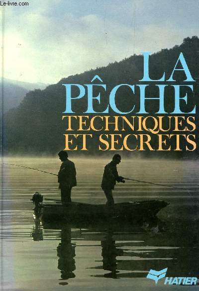 LA PECHE : TECHNIQUES ET SECRETS. | Immagine principale