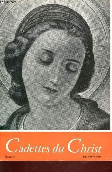 CADETTES DU CHRIST / DECEMBRE 1958 + SUPPLEMENT "DIALOGUE". | Immagine principale