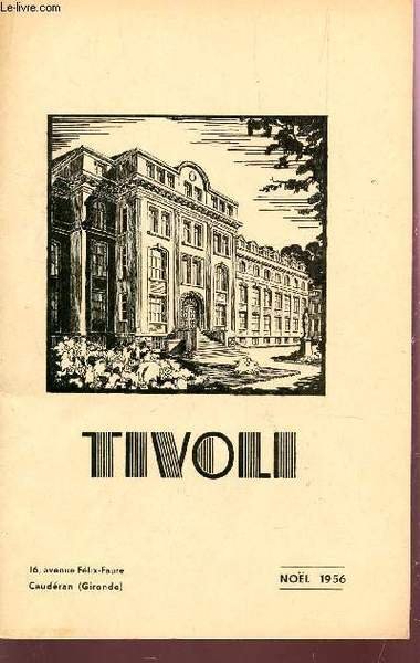 TIVOLI / NOEL - 37e ANNEE - N�1 / LE GUETTEUR DE PHILO - L'EQUIPE D'ACTION TIVOLIENNE CONTRE LES TAUDIS - CAMP DE MEUTE EN LIBOURNAIS - UN MOIS DE VACANCES EN ANGLETERRE - BAPTEMES DE L'AIR - TRIDUUM D'ETUDES SOCIALES / L'ASSOCIATION.