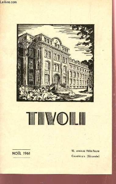 TIVOLI / NOEL - 42e ANNEE - N�1 / DATES A RETENR - AU FIL DES JOURS - LA PAGE DE RECREATION / L'ASSOCITION ETC.