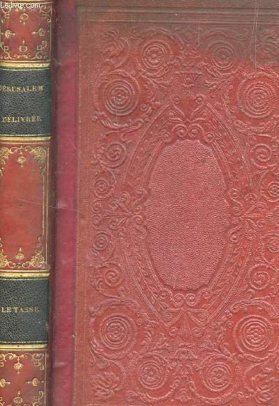 LA JERUSALEM DELIVREE, POEME DU TASSE.