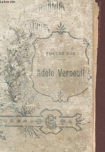 ADELE VERNEUIL - LA LORETTE / COLLECTION "LE DIABLE MEDECIN".