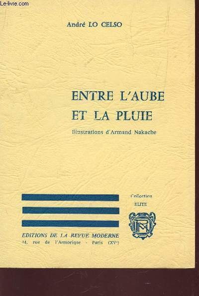 ENTRE L'AUBE ET LA PLUIE / COLLECTION ELITE.
