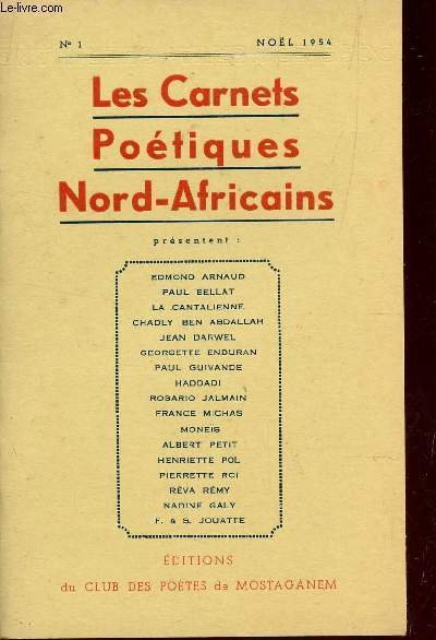 LES CARNETS POETIQUES NORD AFRICAINS / N�1 - NOEL 1954 …