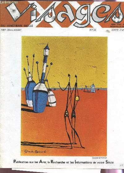 VISAGES DU VINGTIEME SIECLE / N�22 - MARS-AVRIL 1981 / ROGER MARTIN DU GARD / LOUIS LEPRINCE-RINGUET / MONSIEUR PALOI / ORAISON POUR MON ONCLE / PIERRE CHARMET / CLAUDE VENARD / BALTHUS ETC.