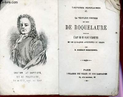 LA VERITABLE HISTOIRE DU DUC DE ROQUELAURE - SUIVI DE …