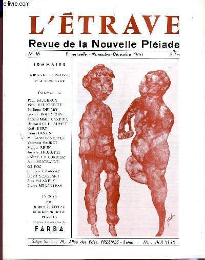 L'ETRAVE - N�16 - NOV-DECEMBRE 1963 / L'HOMME CET INCONNU …