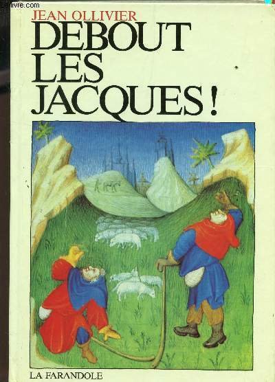 DEBOUT LES JACQUES!.