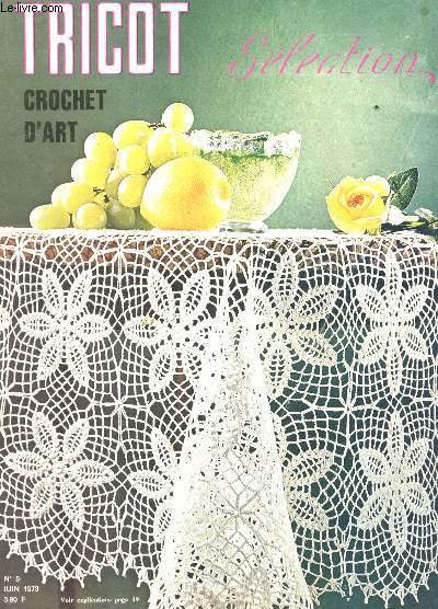 TRICOT SELECTION - CROCHET D'ART / N�5 - JUIN 1973 …