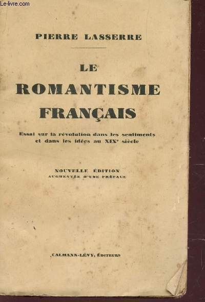 LE ROMANTISME FRANCAIS - ESSAI SUR LA REVOLUTION DANS LES …