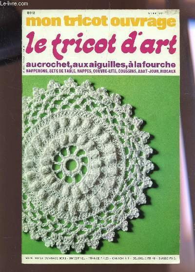 MON TRICOT OUVRAGE / N�13 / AU CROCHET, AUX AIGUILLES, …