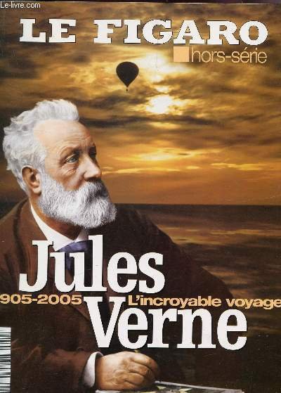 LE FIGARO - HORS SERIE / JULMES VERNES - 1905-2005 … | Immagine principale