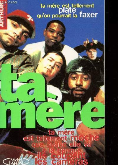TA MERE / COLLECTION "LIT LIT LIT".