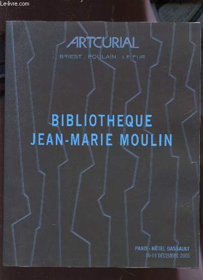 BIBLIOTHEQUE JEAN-MARIE MOULIN / VENTE AUX ENCHERES PARIS HOTEL DASSAULTS …
