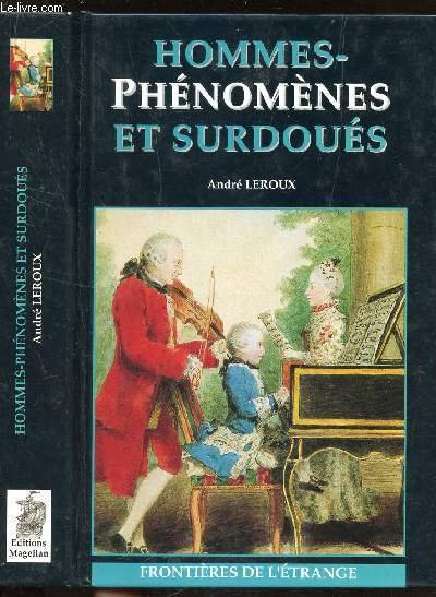 HOMMES-PHENOMES ET SURDOUES / COLLECTION "FRONTIERES DE L'ETRANGE".
