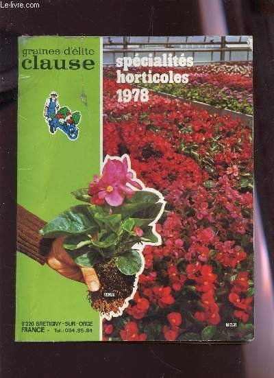 CATALOGUE CLAUSE DES SPECIALITES HORTICLES 1978 / GRAINES D'ELITE CLAUSE.