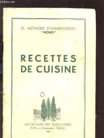 RECETTES DE CUISINE / COLLECTION "LA METHODE D'ALIMENTATION "MONO".