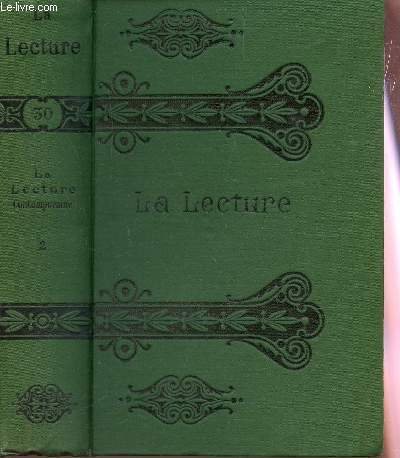 LA LECTURE -CONTEMPORAINE (REVUE ILLUSTREE) / TOME DEUXIEME : PORTRAITS ROYAUX - L'HERITAGE - LA MAISON DES GONGOURT - LE COLLIER DES JOURS - LA VIE MONDAINE A ROME - LA COLONNE - LA MORT DE M. LE PRINCE DE TALLEYRAND - LES AMANTS DE SAZY - LA DESCENTE.