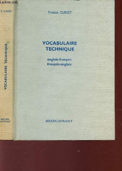 VOCABULAIRE TECHNIQUE - ANGLAIS-FRANCAIS - FRANCAIS-ANGLAIS / electricit� - M�canique …