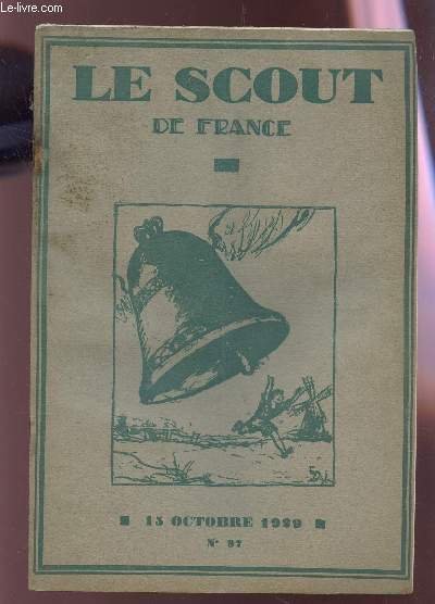 LE SCOUT DE FRANCE - N�97 - 15 OCTOBRE 1929.