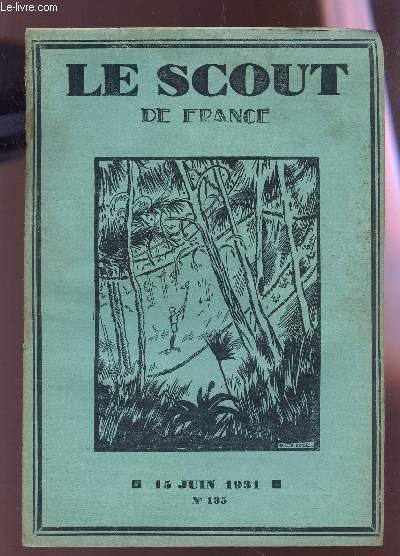 LE SCOUT DE FRANCE - N�135 - 15 JUIN 1931.