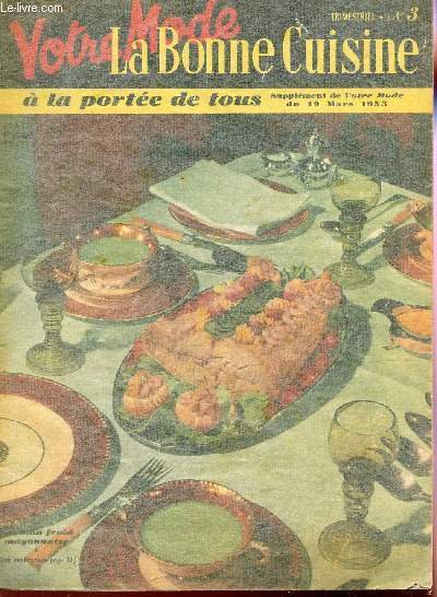 LA BONNE CUISINE A LA PORTEE DE TOUS / N�3 - SUPPLEMENT DU 19 MARS 1953 / Arches de No� - Asperges en mitaines - Baron d'agneau - Beignets "surprise" - Carr� de veau printanier - Siplomate - escalopes de veau "en tortue" - Gateau " saint Honor�" etc.