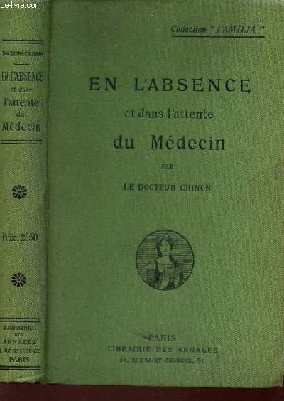 EN L'ABSENCE ET DANS L'ATTENTE DU MEDECIN / COLLECTION "FAMILIA".