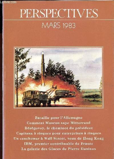 PERSPECTIVES - N�5 - MARS 1983 / Bataille pour l'Alleamgne - Comment Moscou sape Mitterrand - B�r�govoy, le cheminot du pr�sident - Capitaux a risques pour etreprises � risques - Un cauchemar a Wall Street, venu de Hong Kong - IBM, premier etc.