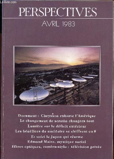 PERSPECTIVES - N�6 - AVRIL 1983 / Cheysson exhorte l'Amerique - Le changement de scrutin changera tout - Lumi�re sur le d�ficit ext�rieur - Les b�n�fices du nucl�aire se chiffrent en $ - Et voici le Japon qui r�arme - Edmond maire etc.