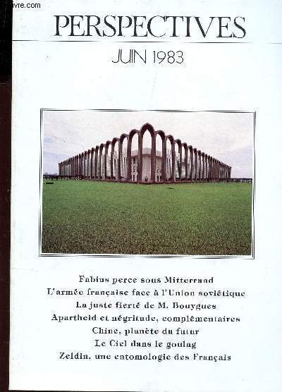 PERSPECTIVES - N�8 - JUIN 1983 / Fabius perce sous Mitterrand - Arm�e francaise face a l'Union sovi�tique - La juste fiert� de M. BOuygues - Apartheid et n�gritude, compl�mentaires - Chine plan�te future - Le ciel dans le Goulag , Zeldin etc.